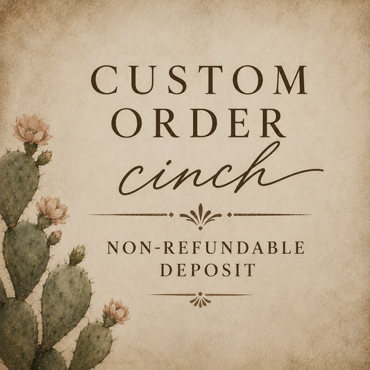 Custom order deposit -cinch